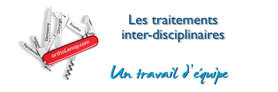 L'orthodontie fait appel aux autres disciplines dentaires